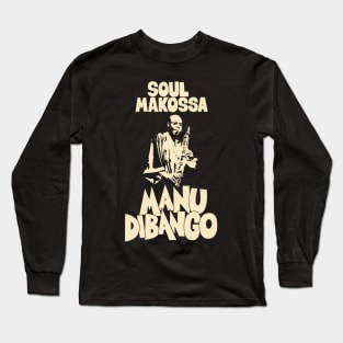 Groove in Style with Manu Dibango - Soul Makossa: A Tribute to the Funk Legend Long Sleeve T-Shirt